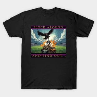 FLOCK AROUND AND FIND OUT T-Shirt